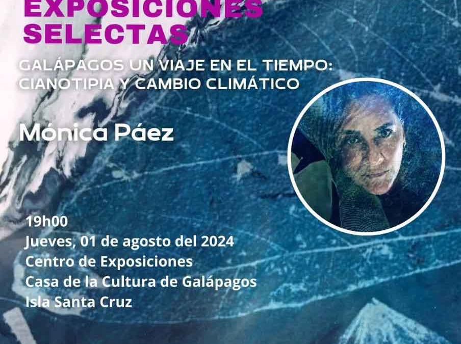 Exposiciones Selectas 2024 de artistas galapagueños | «Galapagos un viaje en el tiempo: Cianotipia y Cambio Climático»